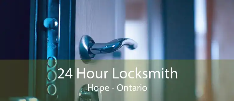 24 Hour Locksmith Hope - Ontario