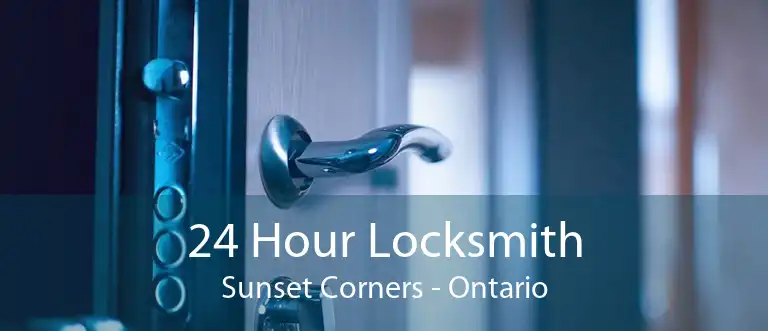 24 Hour Locksmith Sunset Corners - Ontario