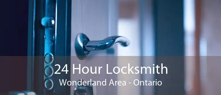 24 Hour Locksmith Wonderland Area - Ontario