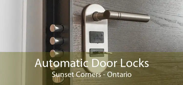 Automatic Door Locks Sunset Corners - Ontario