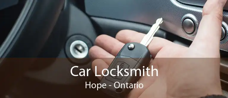 Car Locksmith Hope - Ontario