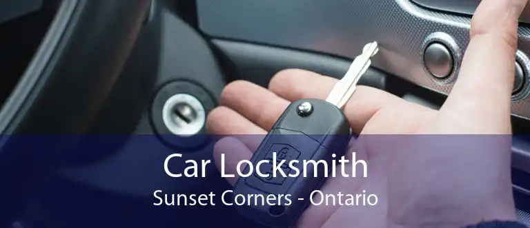 Car Locksmith Sunset Corners - Ontario