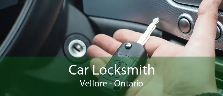 Car Locksmith Vellore - Ontario