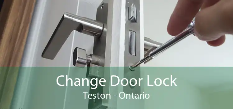 Change Door Lock Teston - Ontario