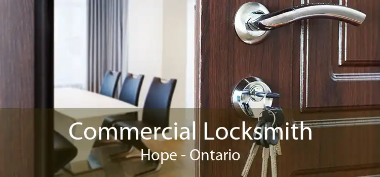 Commercial Locksmith Hope - Ontario