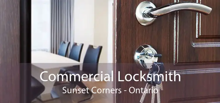 Commercial Locksmith Sunset Corners - Ontario