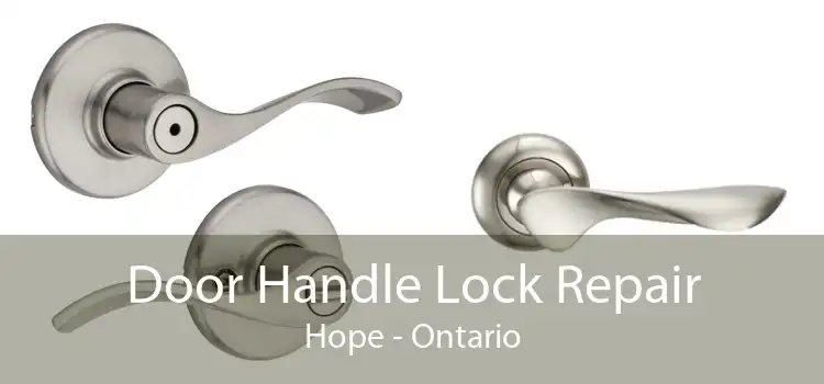 Door Handle Lock Repair Hope - Ontario