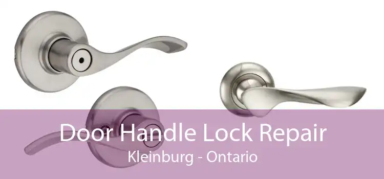 Door Handle Lock Repair Kleinburg - Ontario