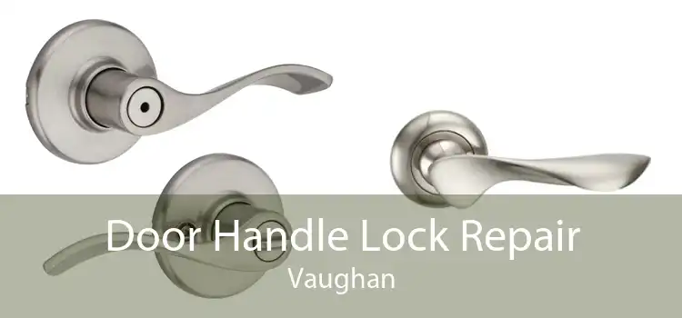 Door Handle Lock Repair Vaughan