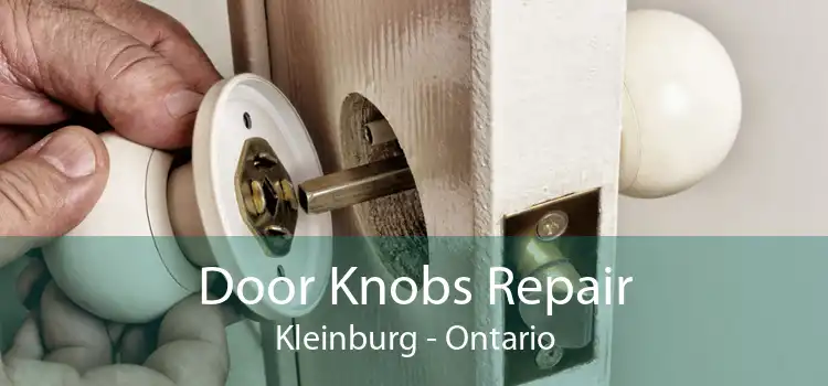Door Knobs Repair Kleinburg - Ontario