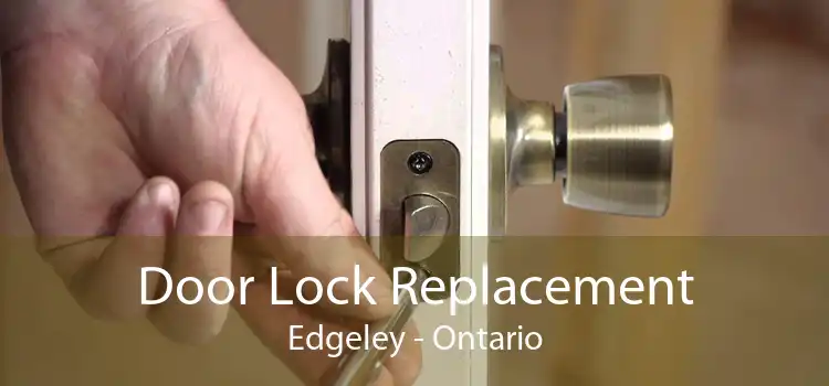 Door Lock Replacement Edgeley - Ontario