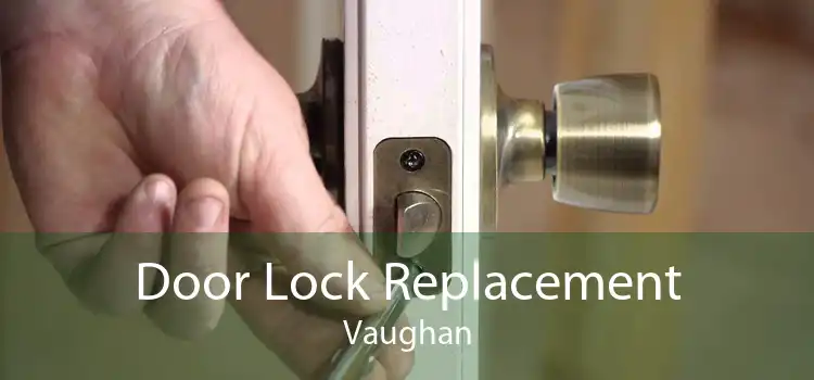 Door Lock Replacement Vaughan