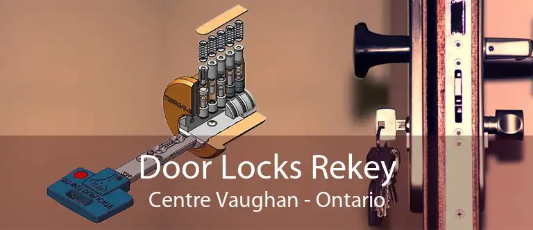 Door Locks Rekey Centre Vaughan - Ontario