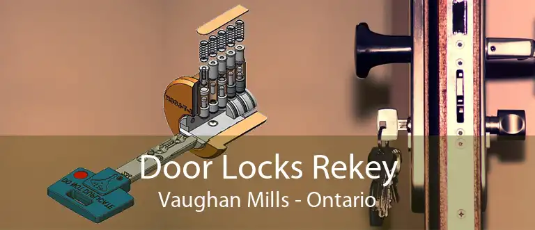 Door Locks Rekey Vaughan Mills - Ontario