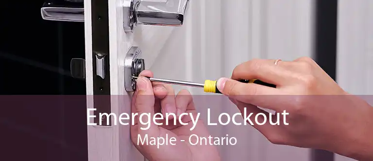 Emergency Lockout Maple - Ontario