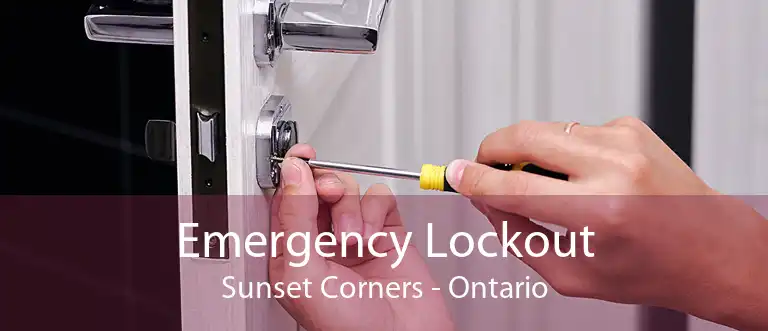 Emergency Lockout Sunset Corners - Ontario