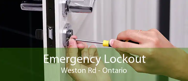 Emergency Lockout Weston Rd - Ontario