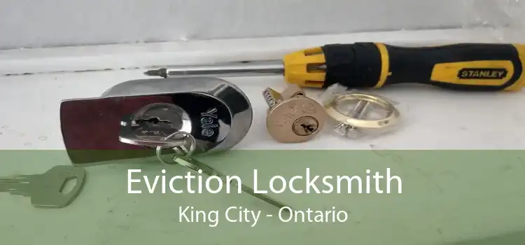 Eviction Locksmith King City - Ontario