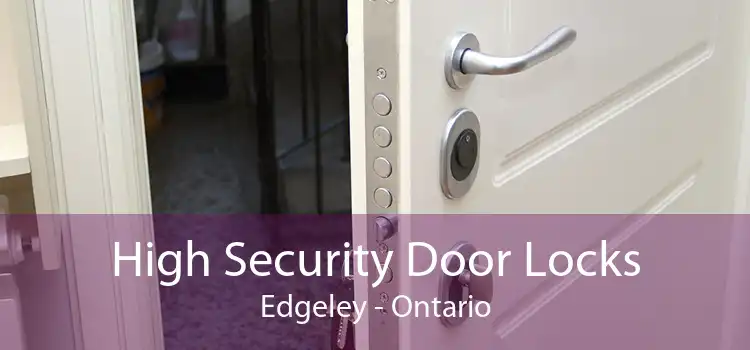 High Security Door Locks Edgeley - Ontario