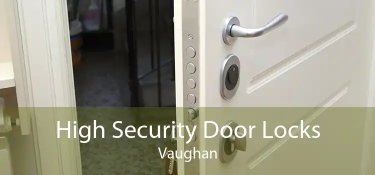 High Security Door Locks Vaughan