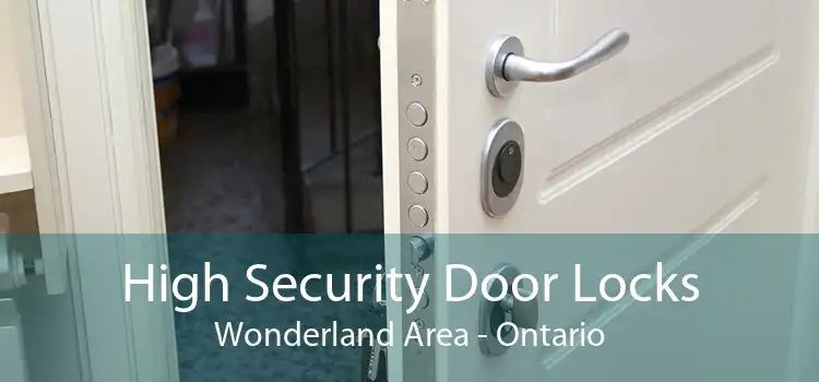 High Security Door Locks Wonderland Area - Ontario
