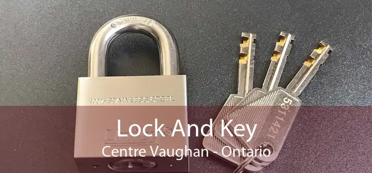 Lock And Key Centre Vaughan - Ontario