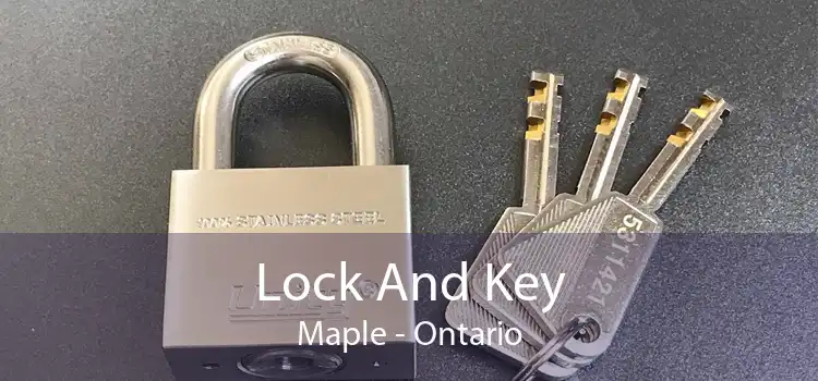 Lock And Key Maple - Ontario