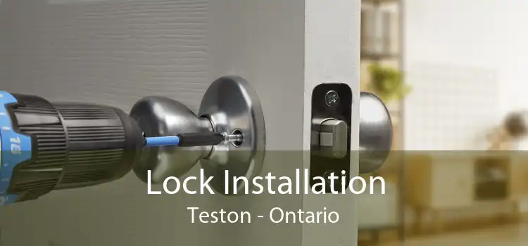 Lock Installation Teston - Ontario