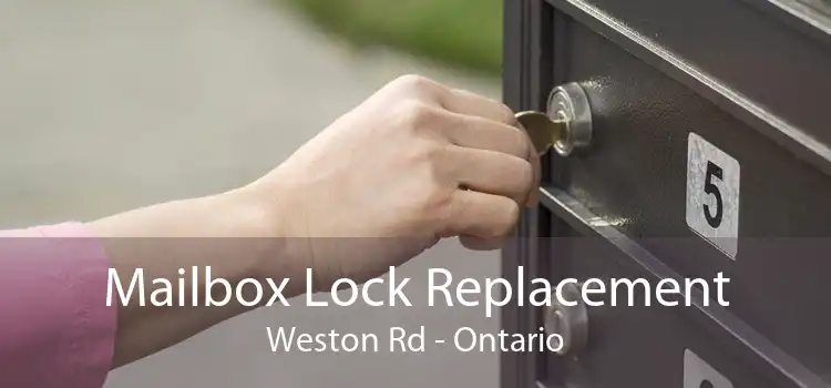 Mailbox Lock Replacement Weston Rd - Ontario
