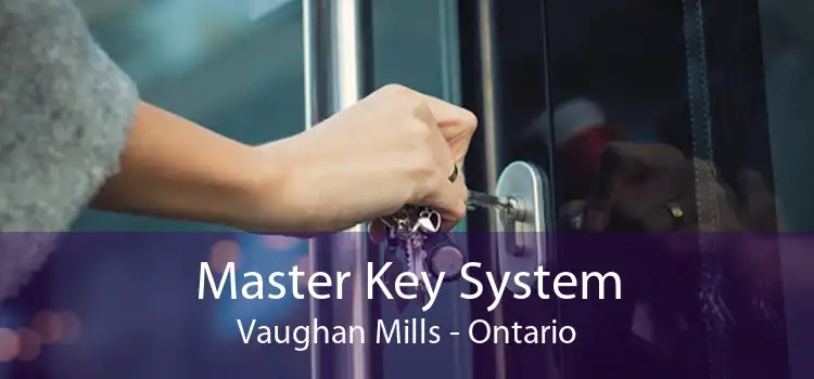 Master Key System Vaughan Mills - Ontario