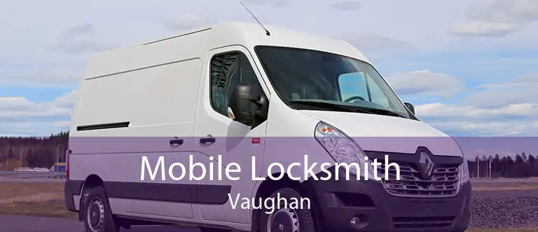 Mobile Locksmith Vaughan