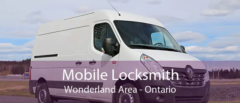 Mobile Locksmith Wonderland Area - Ontario