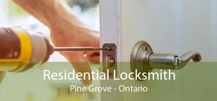 Residential Locksmith Pine Grove - Ontario