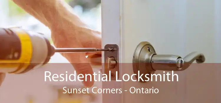 Residential Locksmith Sunset Corners - Ontario