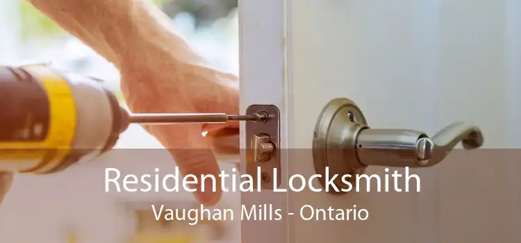 Residential Locksmith Vaughan Mills - Ontario