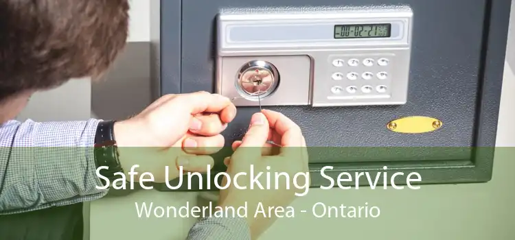 Safe Unlocking Service Wonderland Area - Ontario