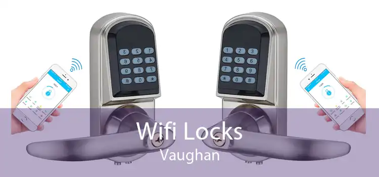Wifi Locks Vaughan